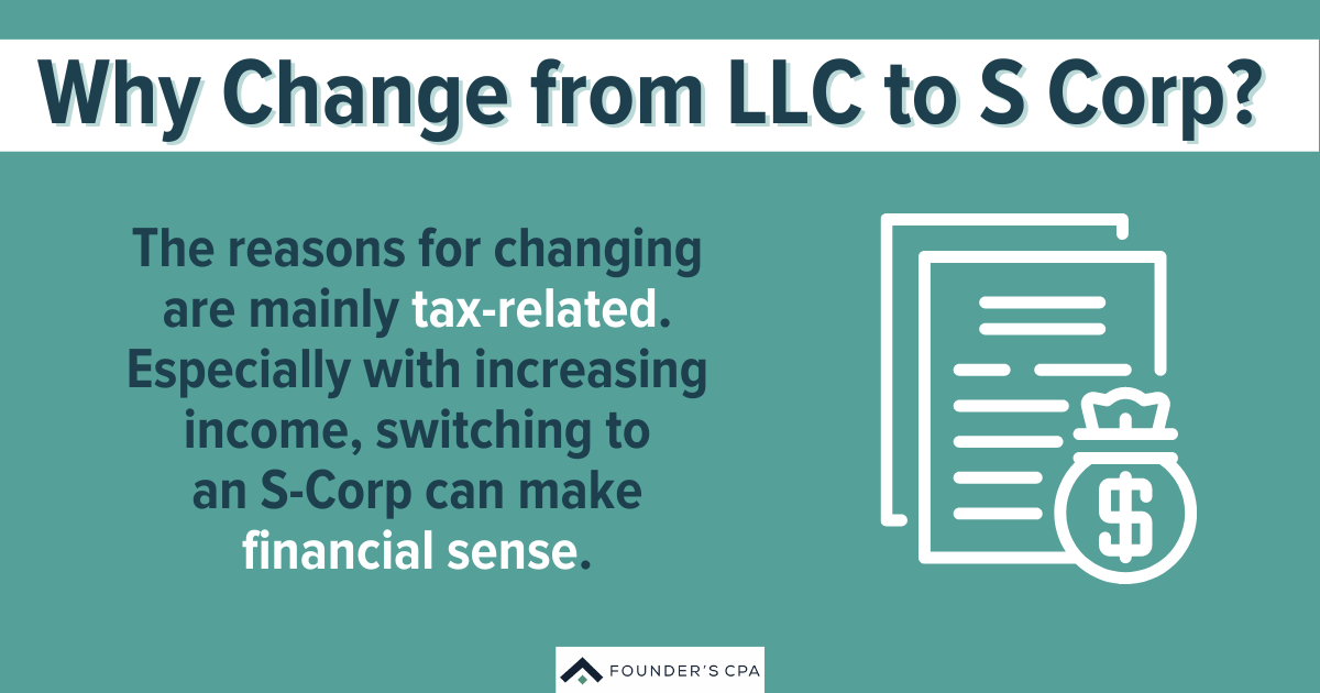 What Happens if You Change from LLC to S Corp? - Founder's CPA